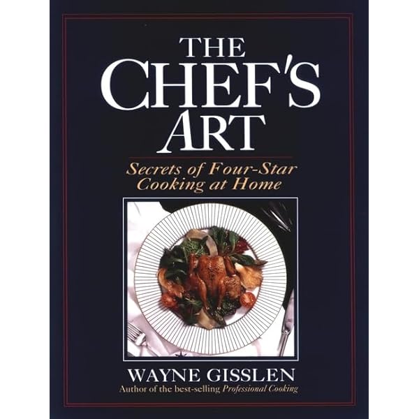 The New Art of Cooking: A Modern Guide to Preparing and Styling